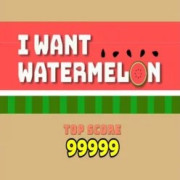 I Want Watermelon